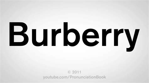 burberry pronunciation|burberry pronunciation video.